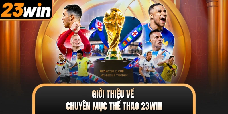 Giới thiệu về chuyên mục thể thao 23WIN